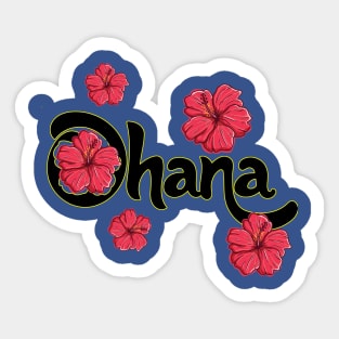 Ohana means family Sticker